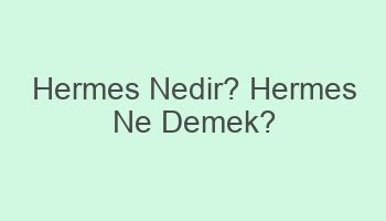 hermes ne demek korece|Hermes in Korean .